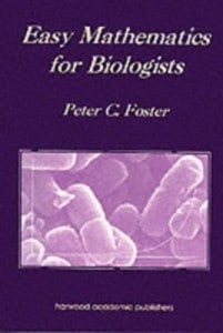 easy mathematics for biologists